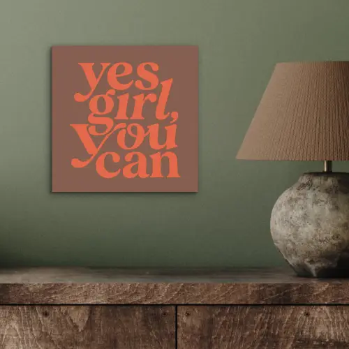 Yes girl you can - Oranje - Bruin aluminium wit klein -sfeer2