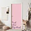 Fuck what they think - Roze - Minimalistisch deurposter klein -sfeer6