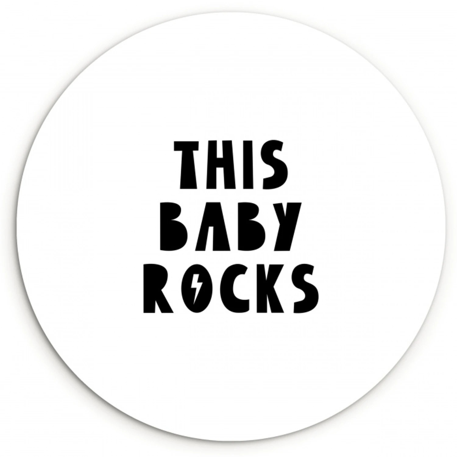 Quotes - This baby rocks - Baby - Kinderen - Spreuken Wandcirkel kunststof plaat 5mm dik klein -3d