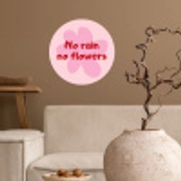 No rain no flowers - Bloem - Roze Wandcirkel behangsticker klein -sfeer1