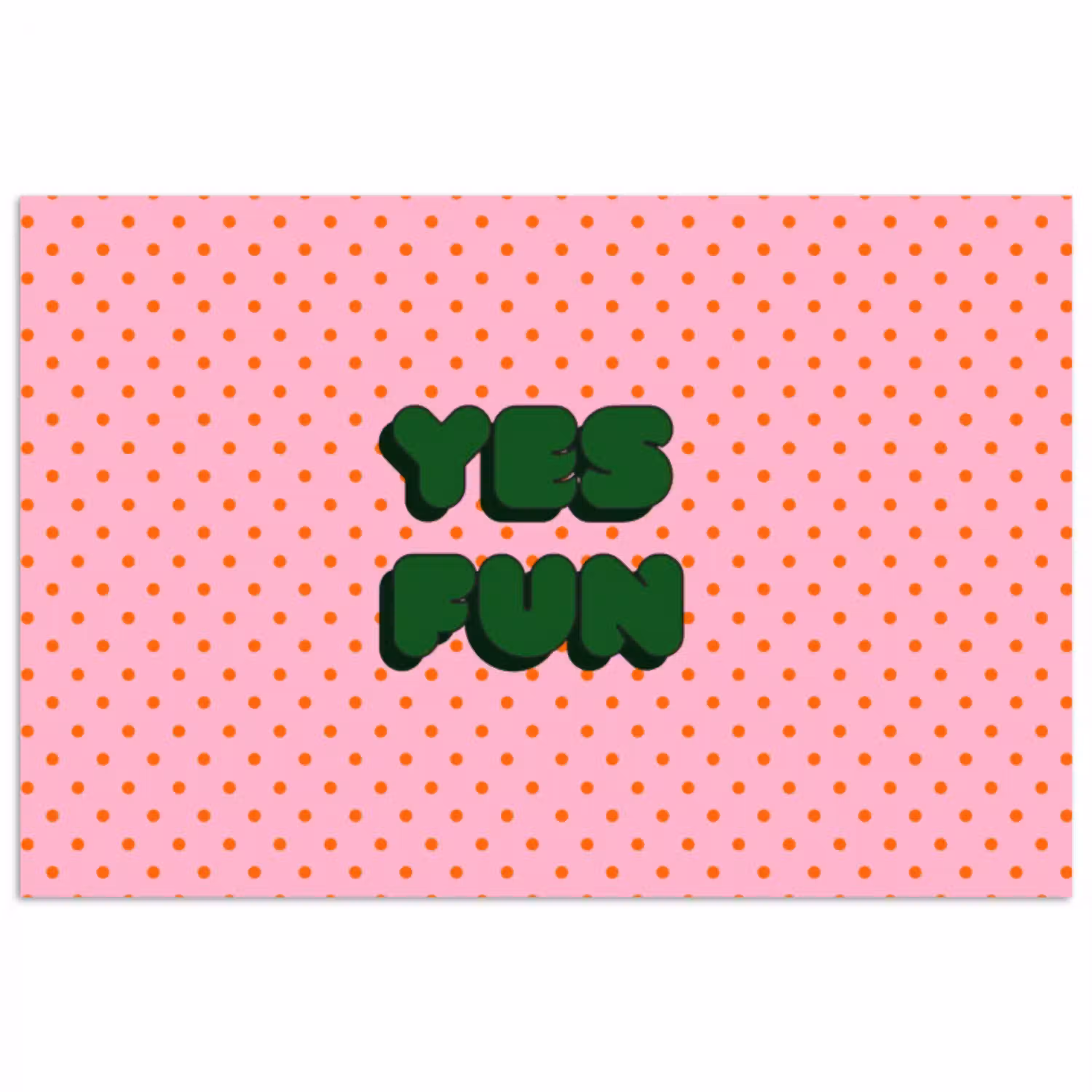 Yes fun - Groen - Roze - Stippen poster papier klein -3d