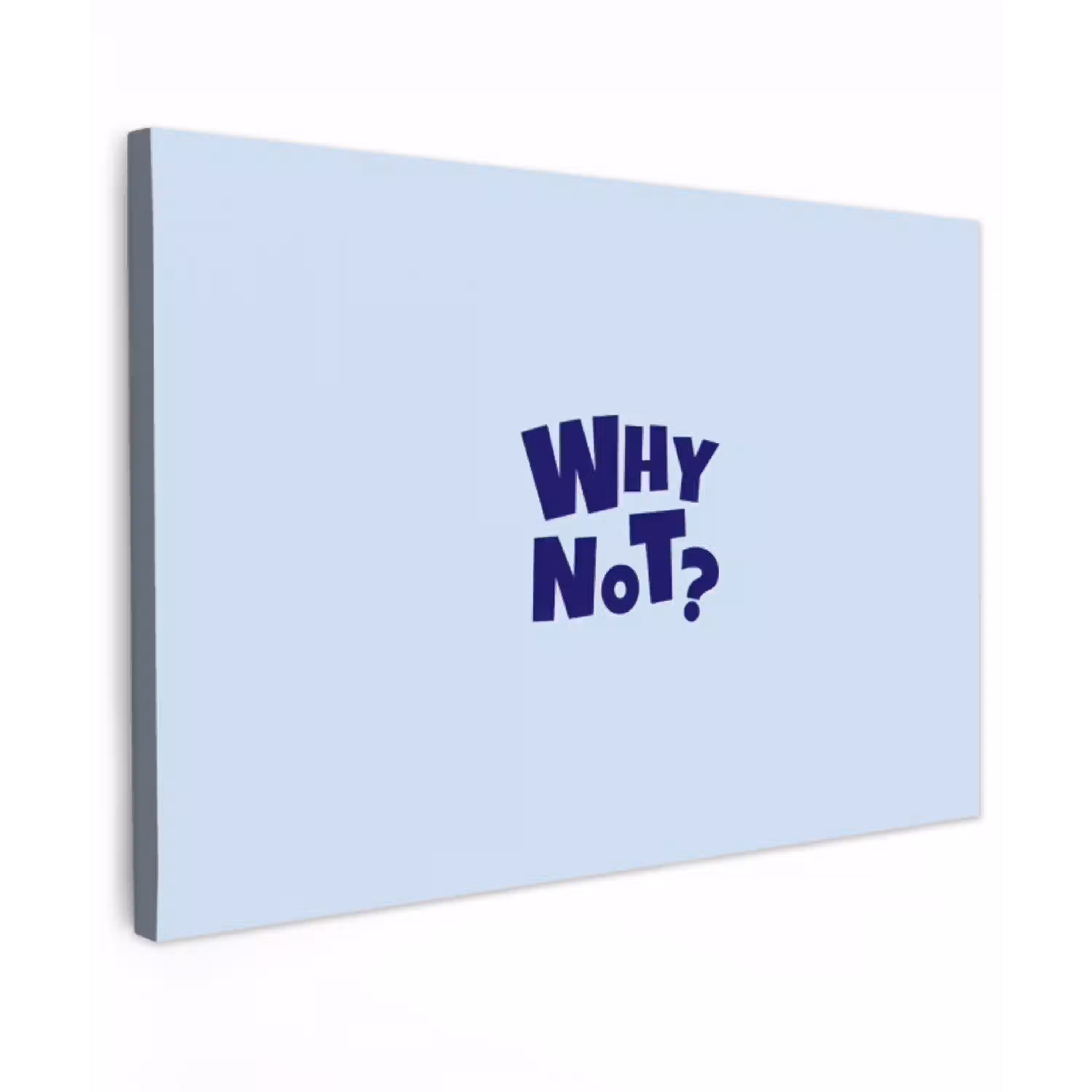 Why not - Blauw - Licht blauw - Quote canvas 2cm klein -z3d