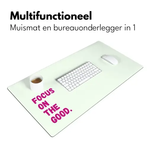 Focus on the good - Beige - Roze Muismat XXL klein -sfeer4