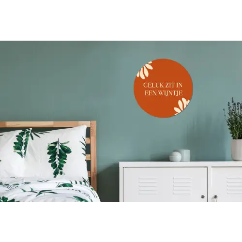 Oranje - Wijntje - Quote Wandcirkel aluminium klein -slaapkamer