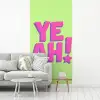 Groen - Neon - Quote fotobehang vinyl groot -woonkamer