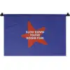 Slow down you're doing fine - Ster - Blauw Wandkleed katoen klein -zz3d