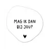 Mag ik dan bij jou - Spreuken - Claudia de Breij - Quotes Wandcirkel Organisch Forex 3mm klein -3d