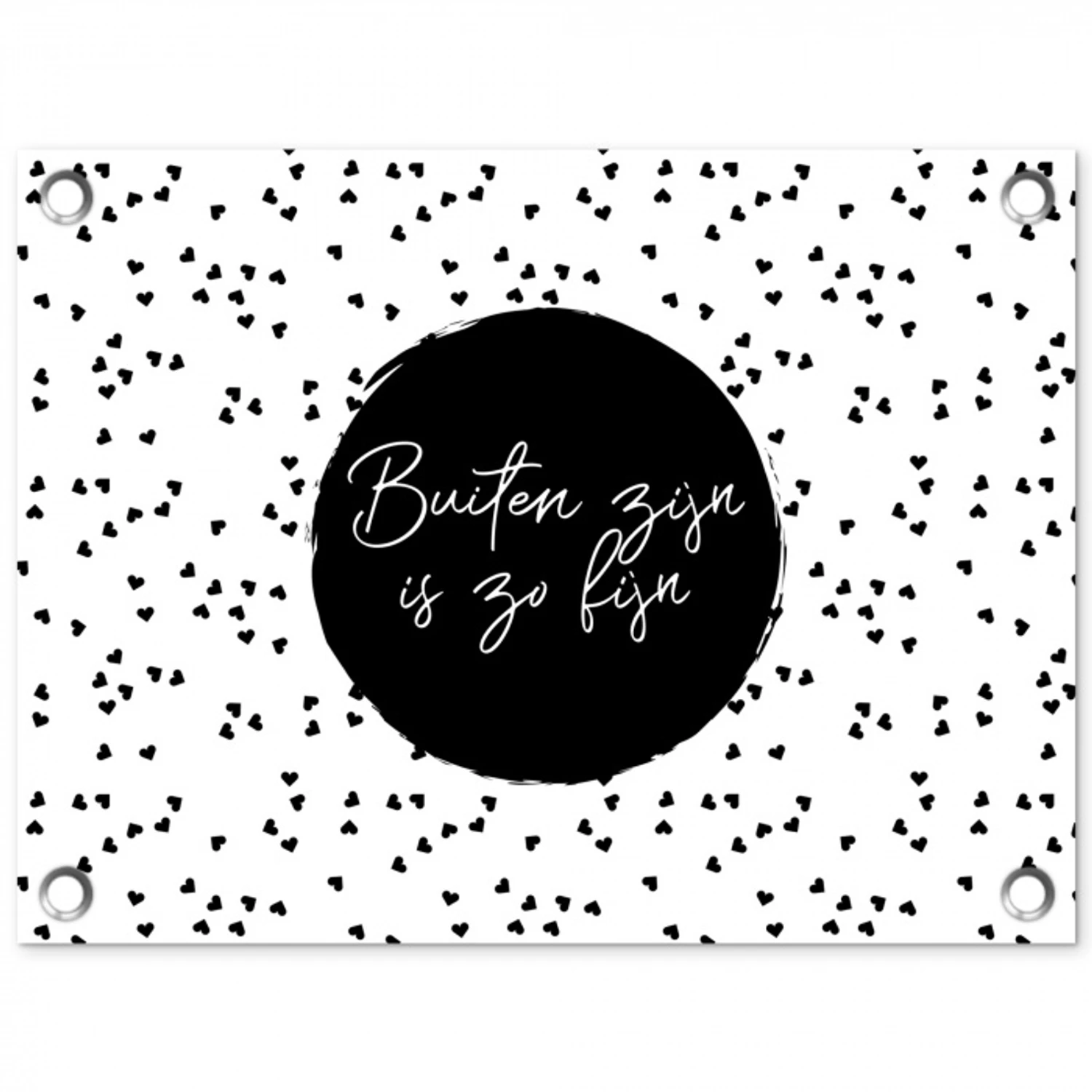 Buiten zijn is zo fijn - Tekst - Tuin - Quotes tuinposter los doek klein -3d