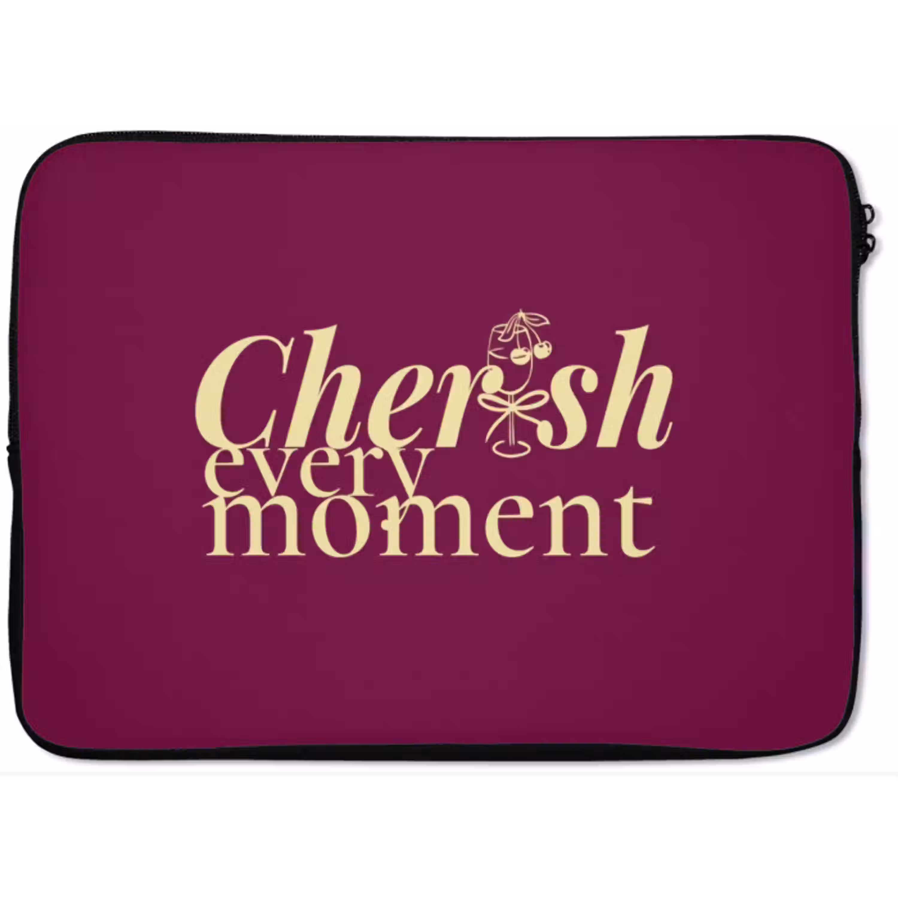 Cherish every moment - Cocktailglas - Bordeaux laptophoes neopreen klein -zkaufland3dotto