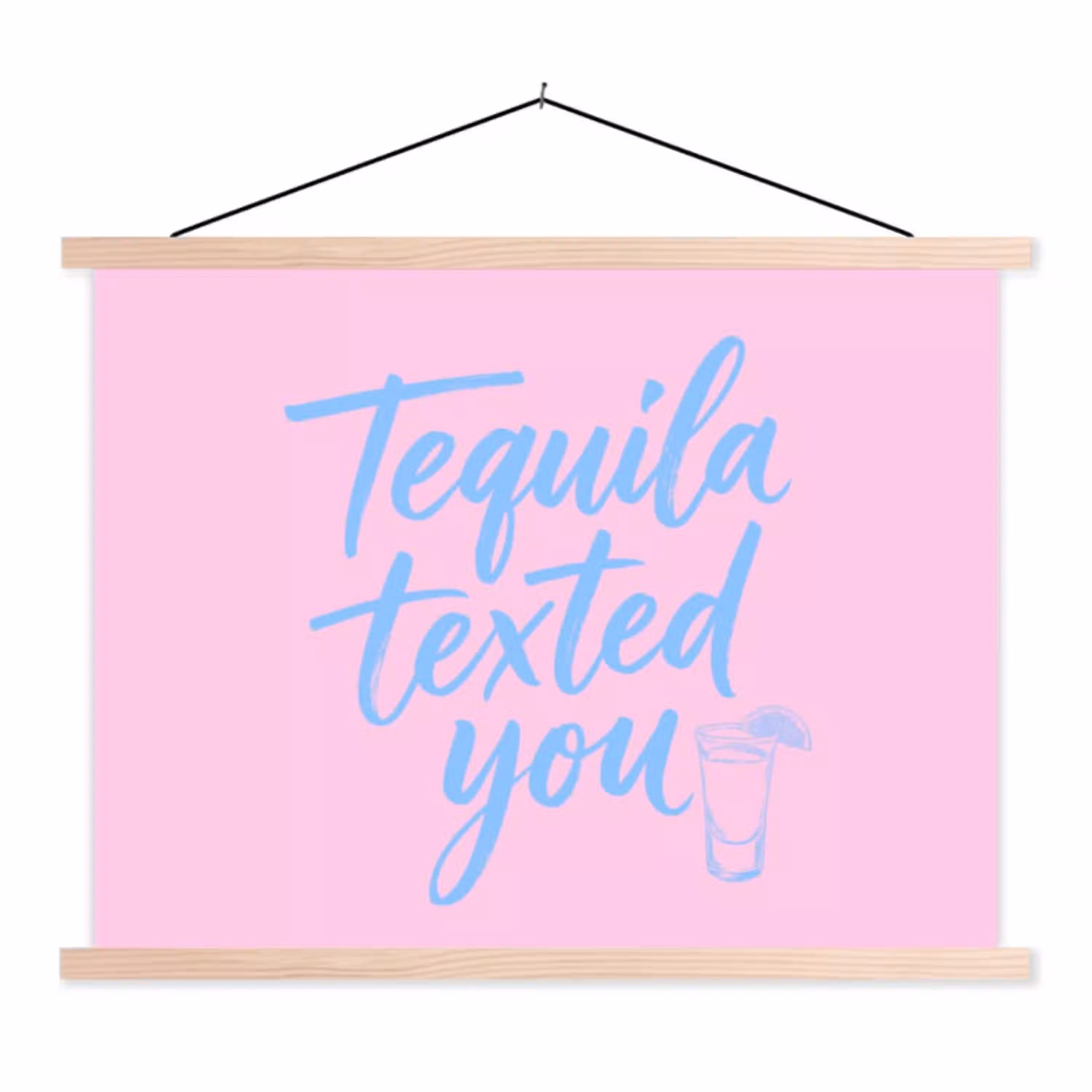 Tequila texted you - Roze - Blauw textielposter latten blank klein -3d