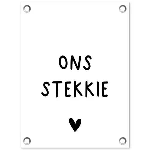 Ons stekkie - Spreuken - Quotes tuinposter los doek klein -3d