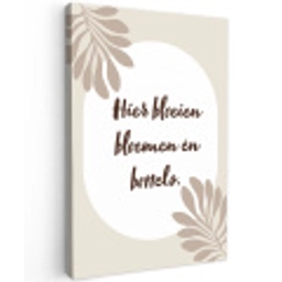 Bloemen - Quote - Zomer - Beige Tuinposter op houten frame 2 cm dik klein -3d