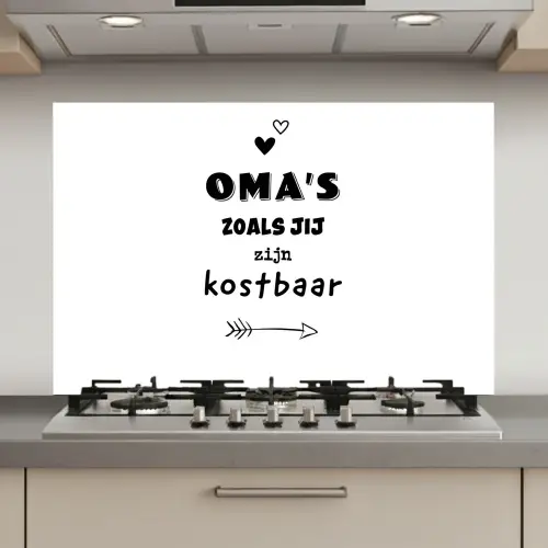 Quotes - Oma's zoals jij zijn kostbaar - Spreuken - Oma keuken achterwand spatscherm klein -3d_website