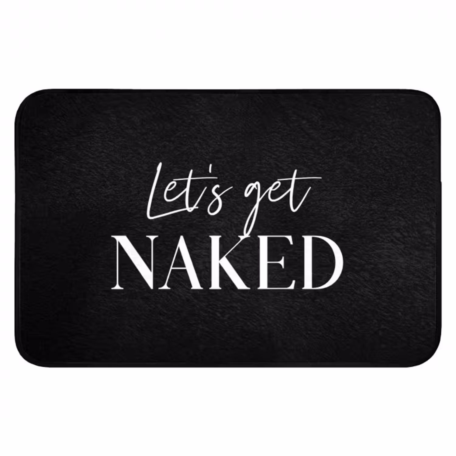 Badmat - Quotes - Let's get naked - Zwart - Spreuk
