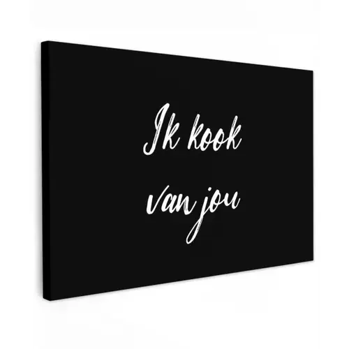 Quotes - Spreuken - Ik kook van jou - Liefde - Partner canvas 2cm klein -z3d