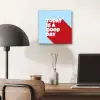 Today is a good day - Rood - lichtblauw aluminium wit klein -sfeer5