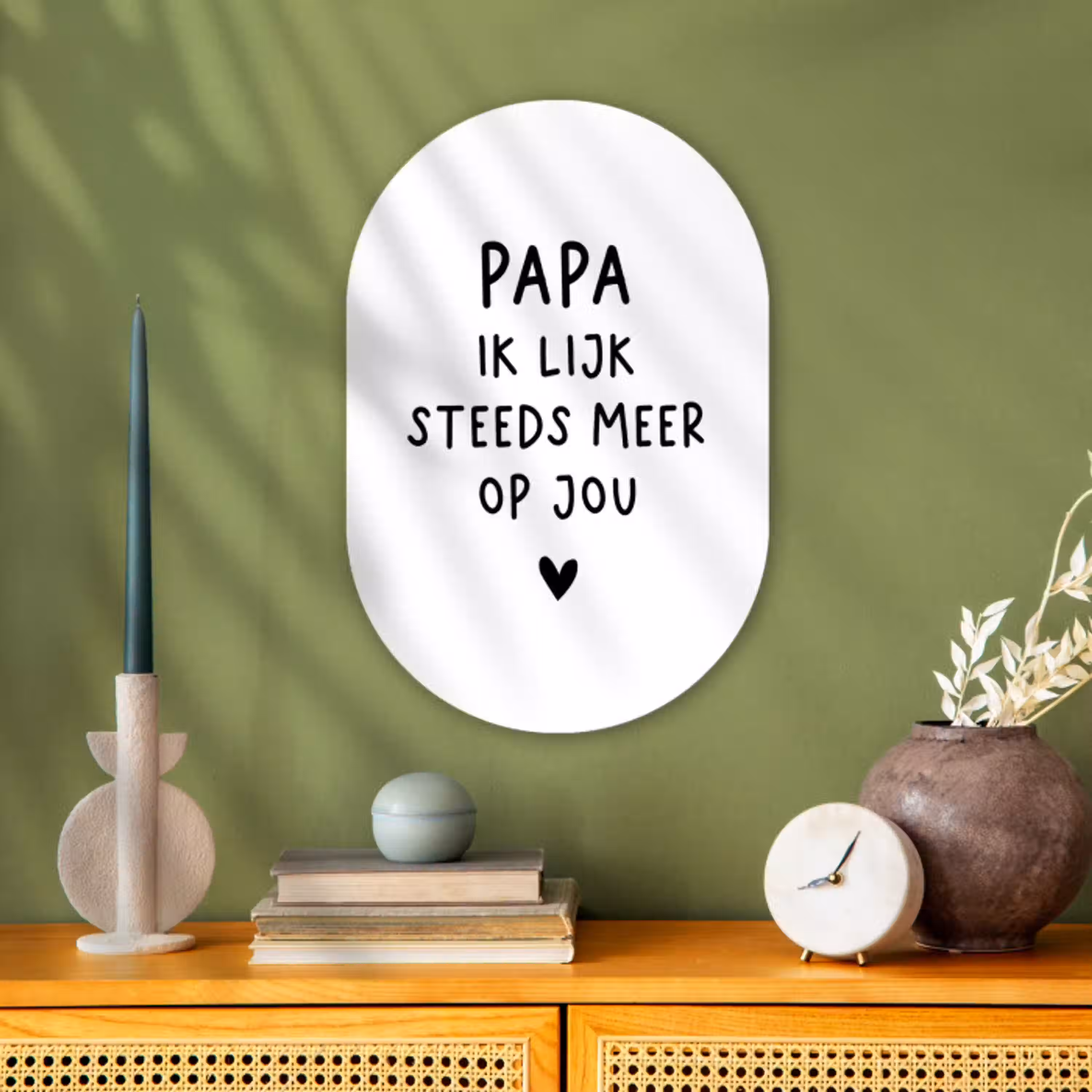 Spreuken - Papa - Papa ik lijk steeds meer op jou - Quotes - Stef Bos Wandcirkel Ovaal Forex klein -sfeer2
