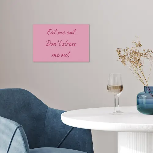 Eat me out don't stress me out - Roze - Handgeschreven poster papier klein -sfeer3