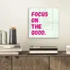 Focus on the good - Beige - Roze plexiglas 5mm klein -sfeer1