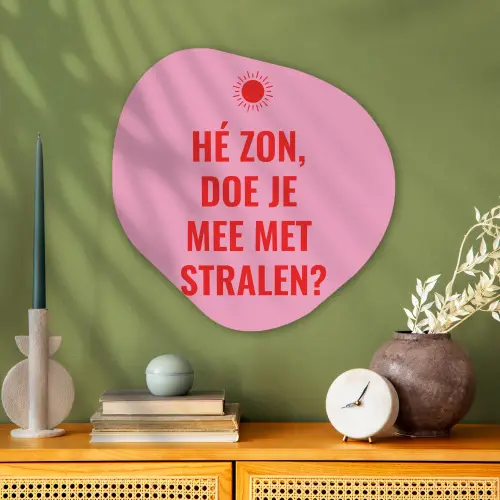 Roze - Zon - Quote Wandcirkel Organisch Plexiglas middel -sfeer2