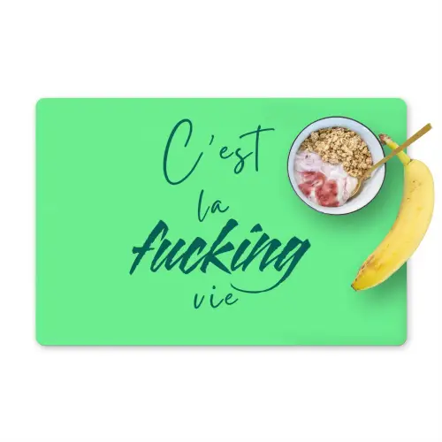 c'est la fucking vie - Groen - Penseelstijl Placemat vinyl groot -zzzproduct_Kitchenyeah-website