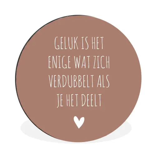 Geluk is het enige wat zich verdubbelt - Quotes - Spreuken Wandcirkel aluminium klein -3d