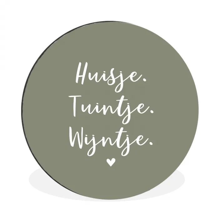 Tekst - Huisje, tuintje, wijntje - Thuis - Quotes - Wijn Wandcirkel aluminium klein -3d