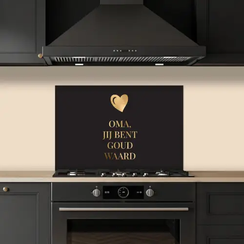 Oma jij bent goud waard - Quotes - Spreuken - Oma keuken achterwand spatscherm klein -sfeer1