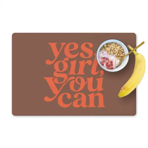 Yes girl you can - Oranje - Bruin Placemat vinyl groot -zzzproduct_Kitchenyeah-website