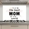Quotes - You are the best mom in the world - Spreuken - Mama keuken achterwand spatscherm klein -3d_website
