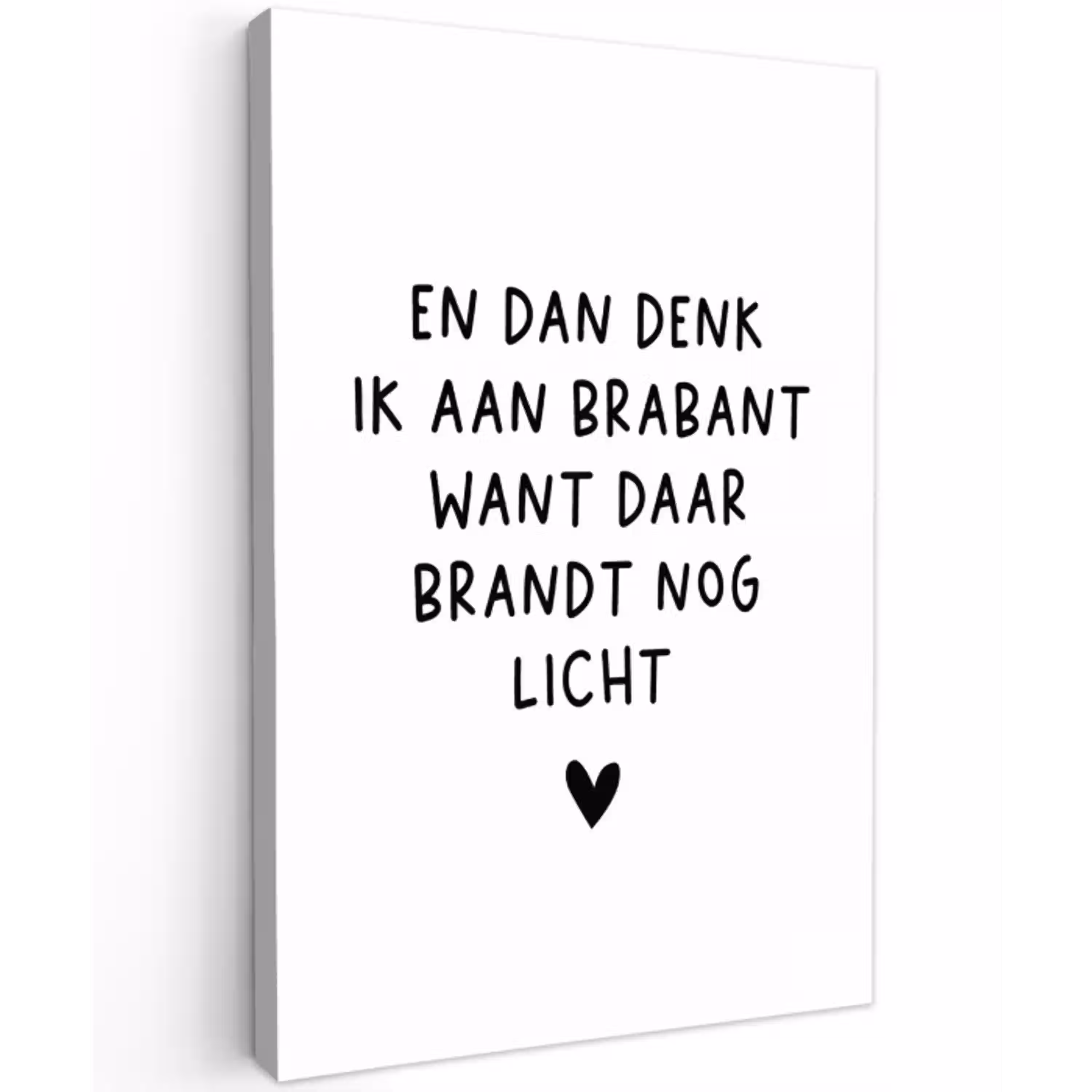 En dan denk ik aan Brabant - Quotes - Spreuken - Guus Meeuwis Tuinposter op houten frame 2 cm dik klein -3d