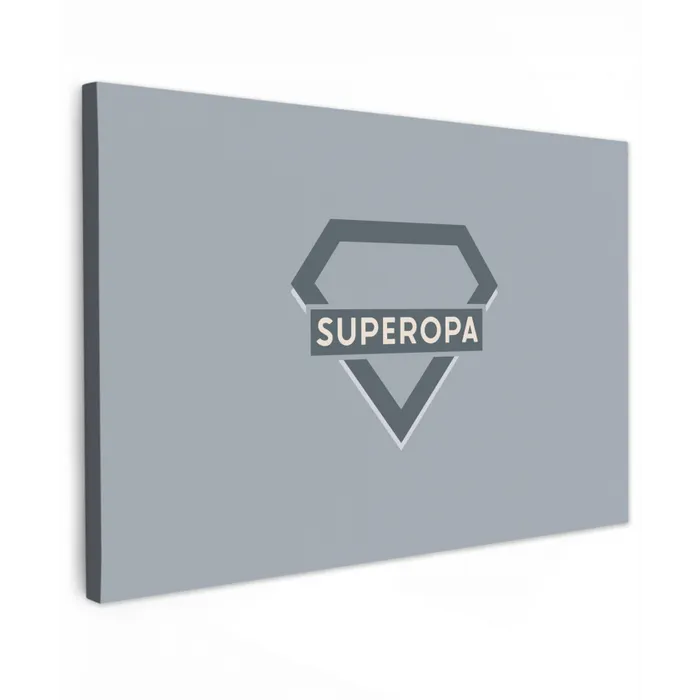 Vaderdag - Kado man - Opa - Superopa - Quote - Spreuken canvas 2cm klein -z3d