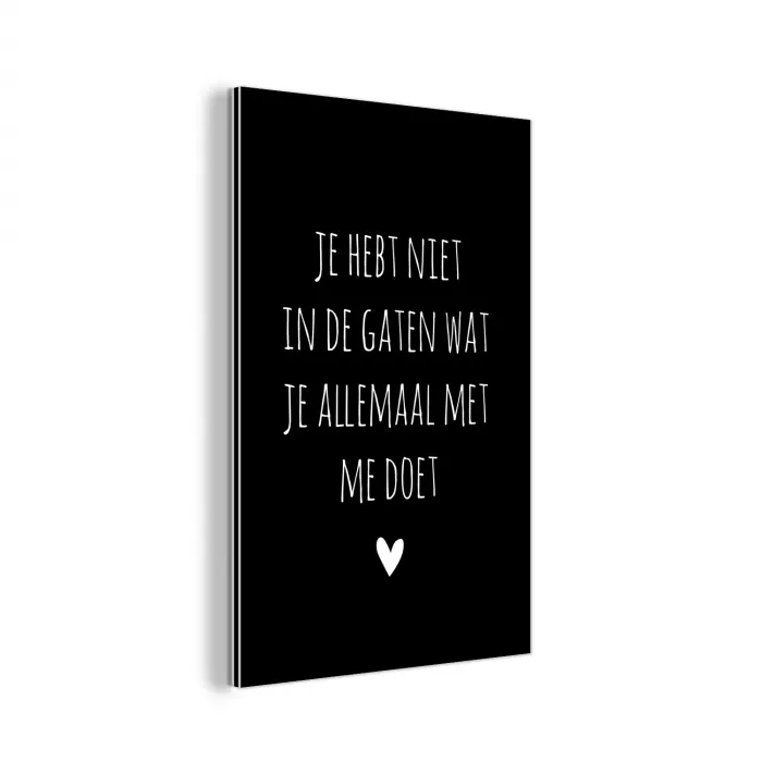 Quotes - Wat je allemaal met me doet - Spreuken aluminium wit klein -3d