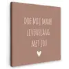 Quotes - Spreuken - Doe mij maar levenslang met jou Tuinposter op houten frame 2 cm dik klein -3d