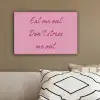 Eat me out don't stress me out - Roze - Handgeschreven canvas 2cm klein -sfeer3