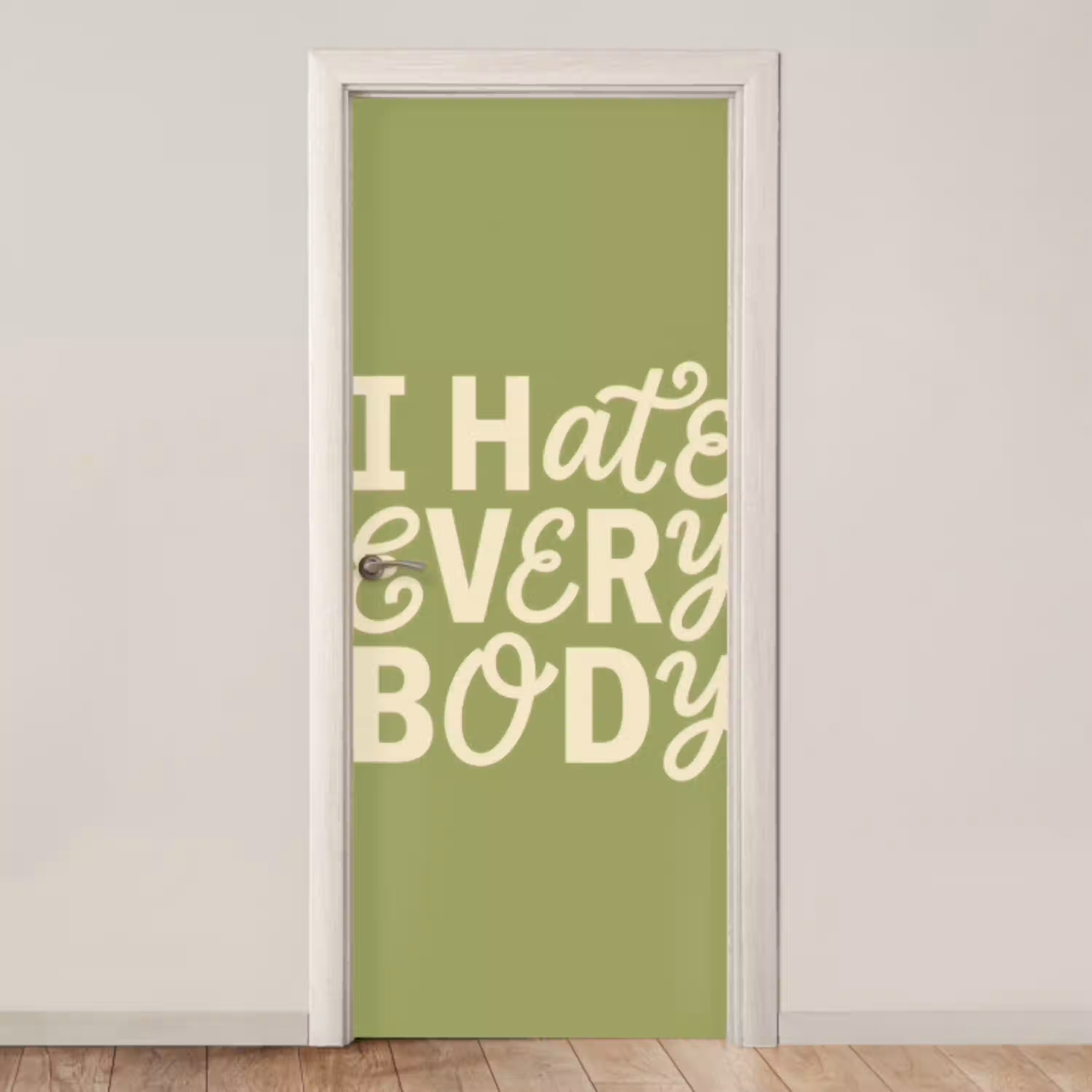 I hate everybody - Groen - Retro deurposter klein -3d_beige