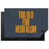 Too old for heidi klum - Geel - Blauw Inductie beschermer vinyl 3mm klein -3d