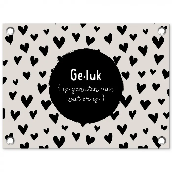 Tekst - Quotes - Geluk (is genieten van wat er is) - Woordenboek - Definitie geluk tuinposter los doek klein -3d