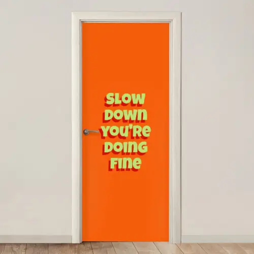 Slow down you're doing fine - Oranje - Simple deurposter klein -3d_beige