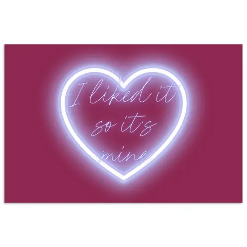 I liked it so it's mine - Neon hart - Roze poster papier klein -3d