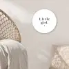 Spreuken - Little girl - Meisje - Kinderen  - Quotes Wandcirkel kunststof plaat 5mm dik klein -sfeer5