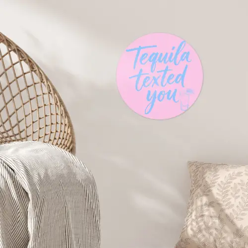 Tequila texted you - Roze - Blauw Wandcirkel behangsticker klein -sfeer4