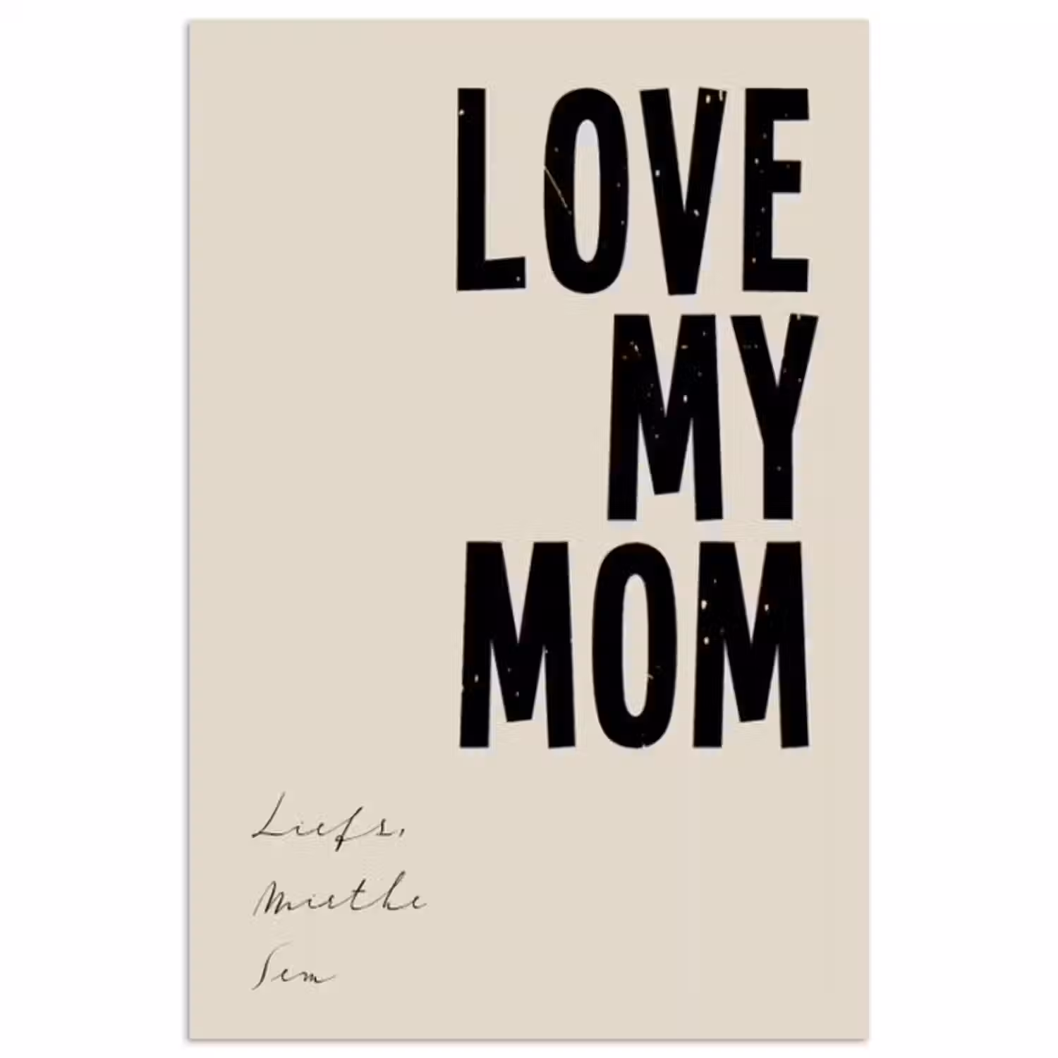 Gepersonaliseerde poster - Love My Mom