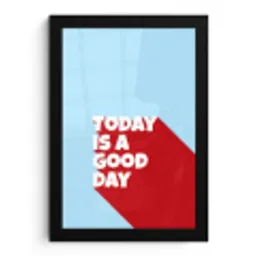 Today is a good day - Rood - lichtblauw fotolijst zwart zonder passe partout klein -3d