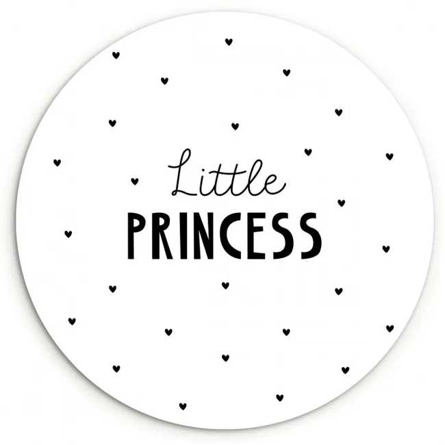 Spreuken - Little princess - Meisjes - Prinses - Quotes Wandcirkel kunststof plaat 5mm dik klein -3d