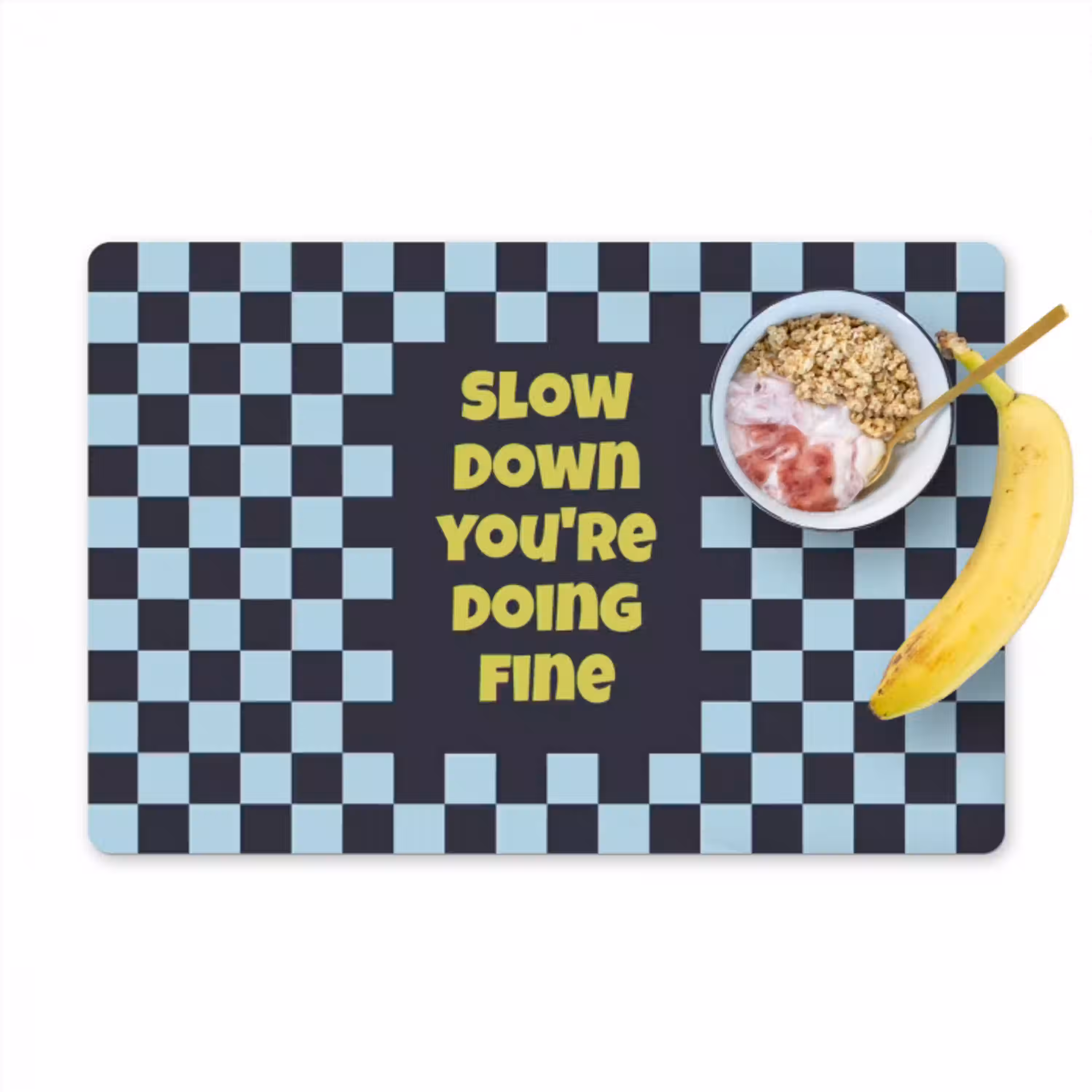 Patroon - Geblok - Blauw - Slow down you're doing fine Placemat vinyl groot -zzzproduct_Kitchenyeah-website