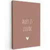 Quotes - Bløf - Alles is liefde - Spreuken Tuinposter op houten frame 2 cm dik klein -3d