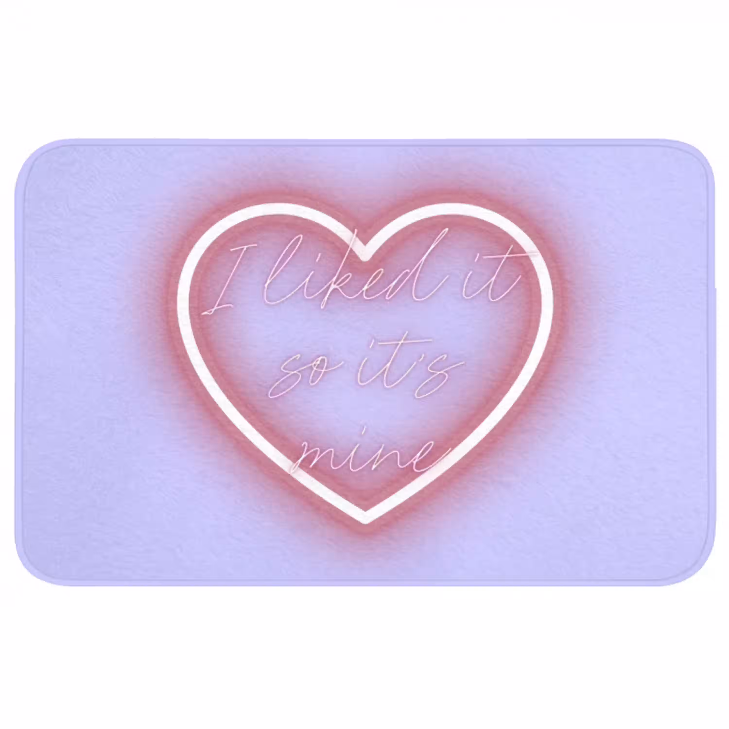 I liked it so it's mine - Neon hart - Paars Badmat middel -3d