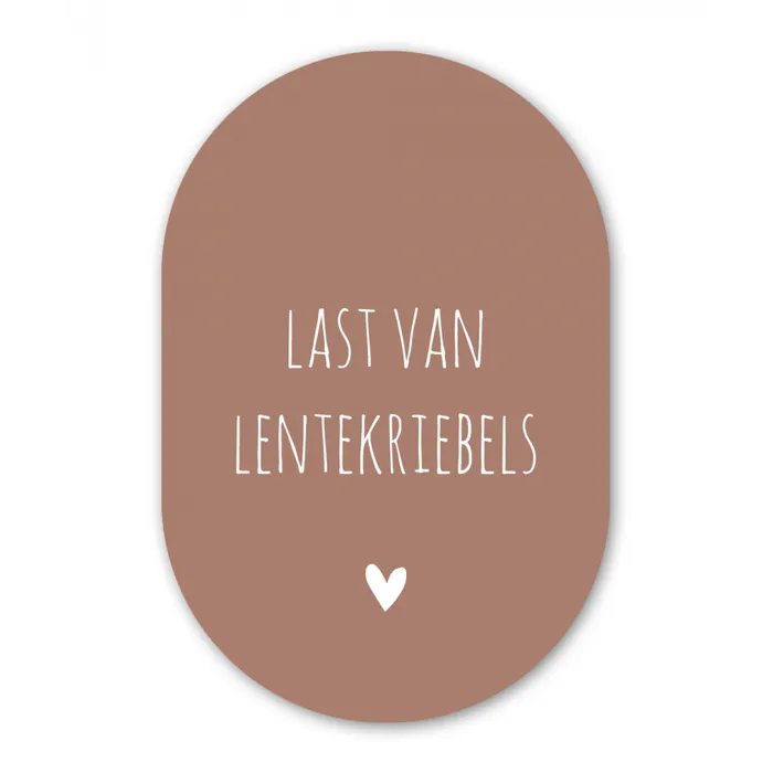 Spreuken - Last van lentekriebels - Quotes Wandcirkel Ovaal Forex klein -3d