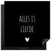 Spreuken - Alles is liefde - Quotes - Bløf Inductie beschermer vinyl 3mm middel -3d